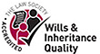 Wills and Inheritance Quality Scheme accreditation by the Law Society Wills and Inheritance Quality Scheme
